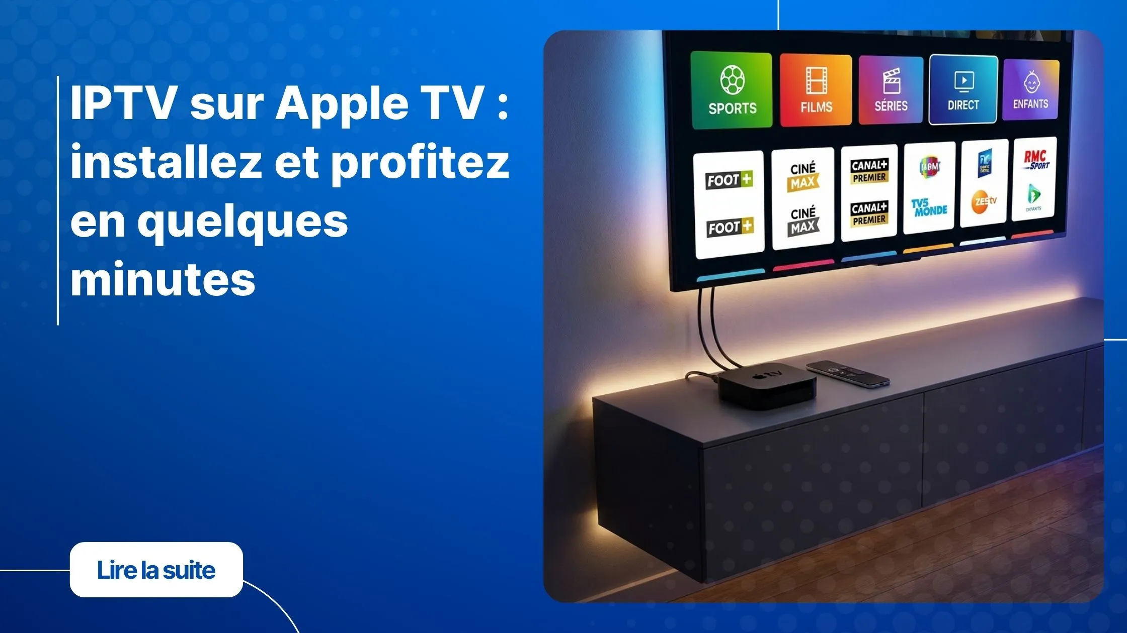IPTV sur Apple TV - guide d'installation et configuration