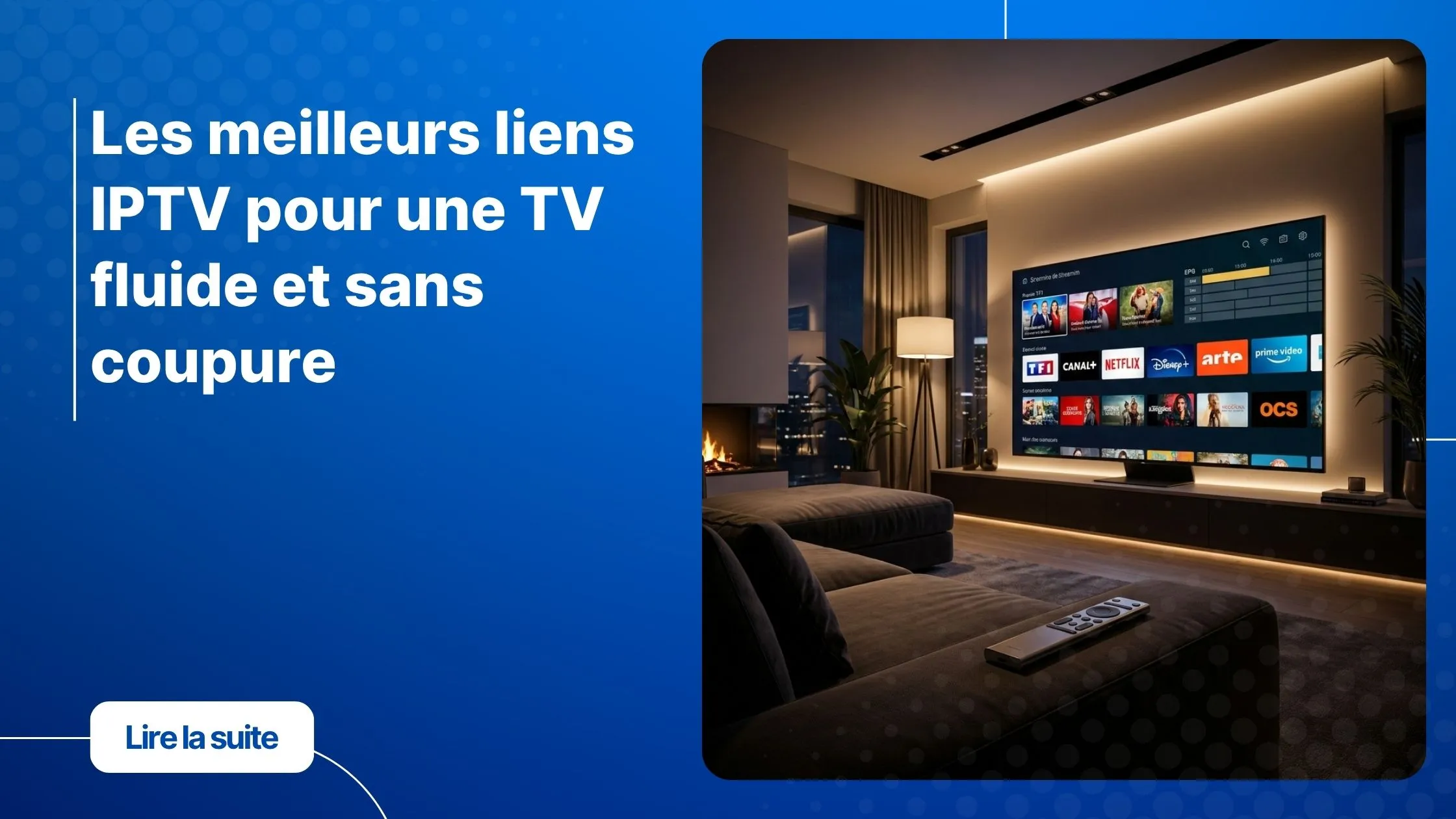 Liens IPTV stables sur Smart TV dans un salon moderne
