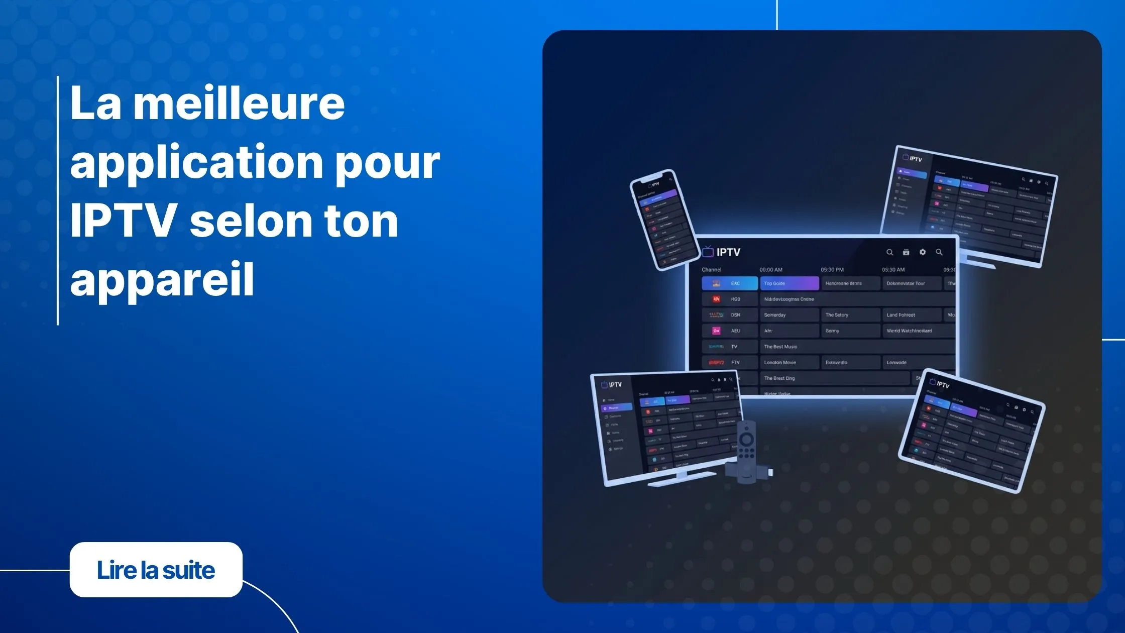 Meilleur application pour IPTV sur différents appareils connectés