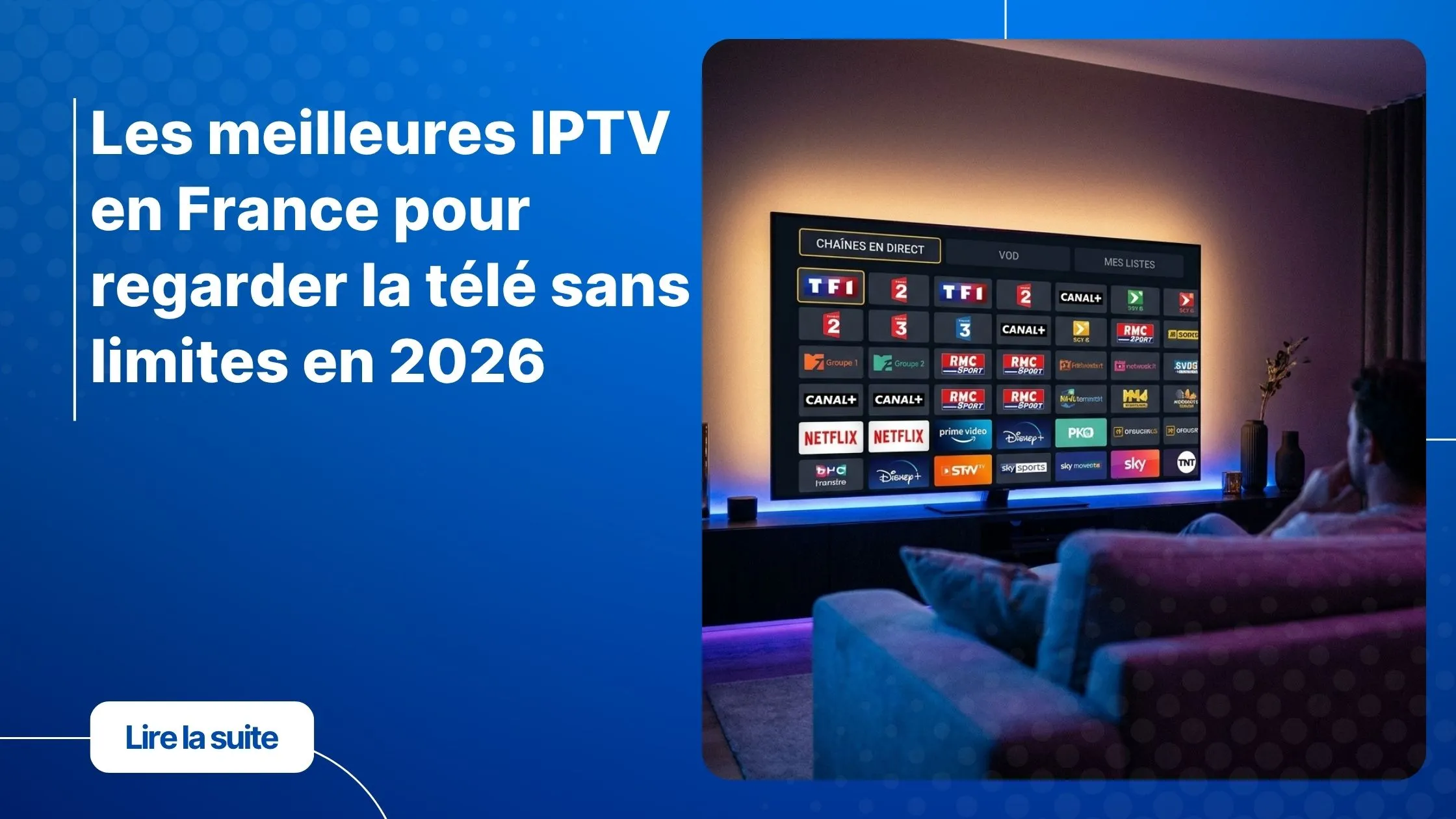 Les meilleures IPTV en France en 2026 - interface moderne sur Smart TV