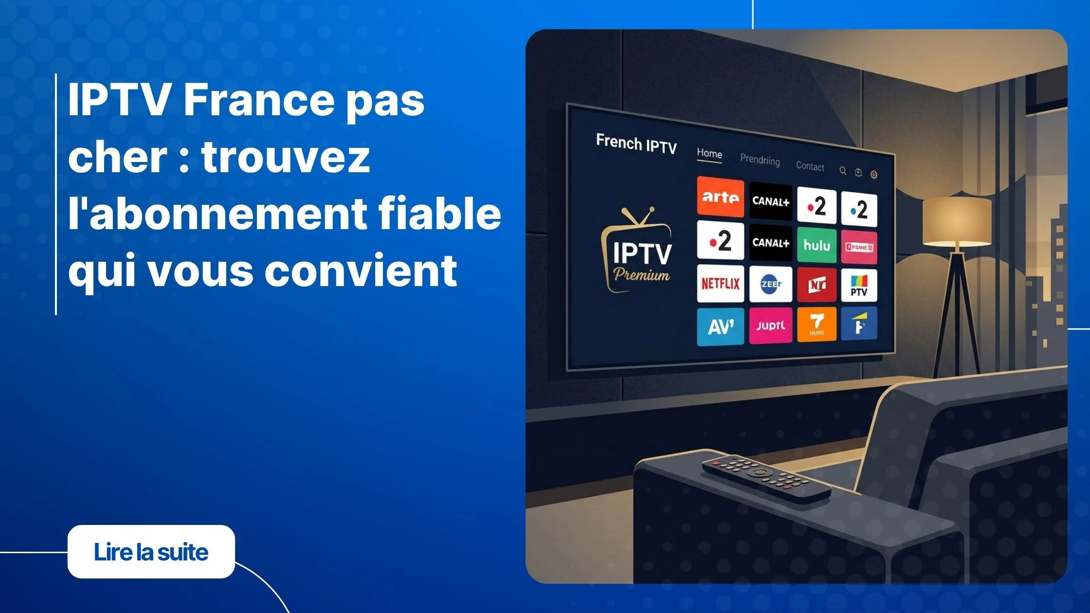 Abonnement IPTV pas cher en France - interface de chaînes sur grand écran