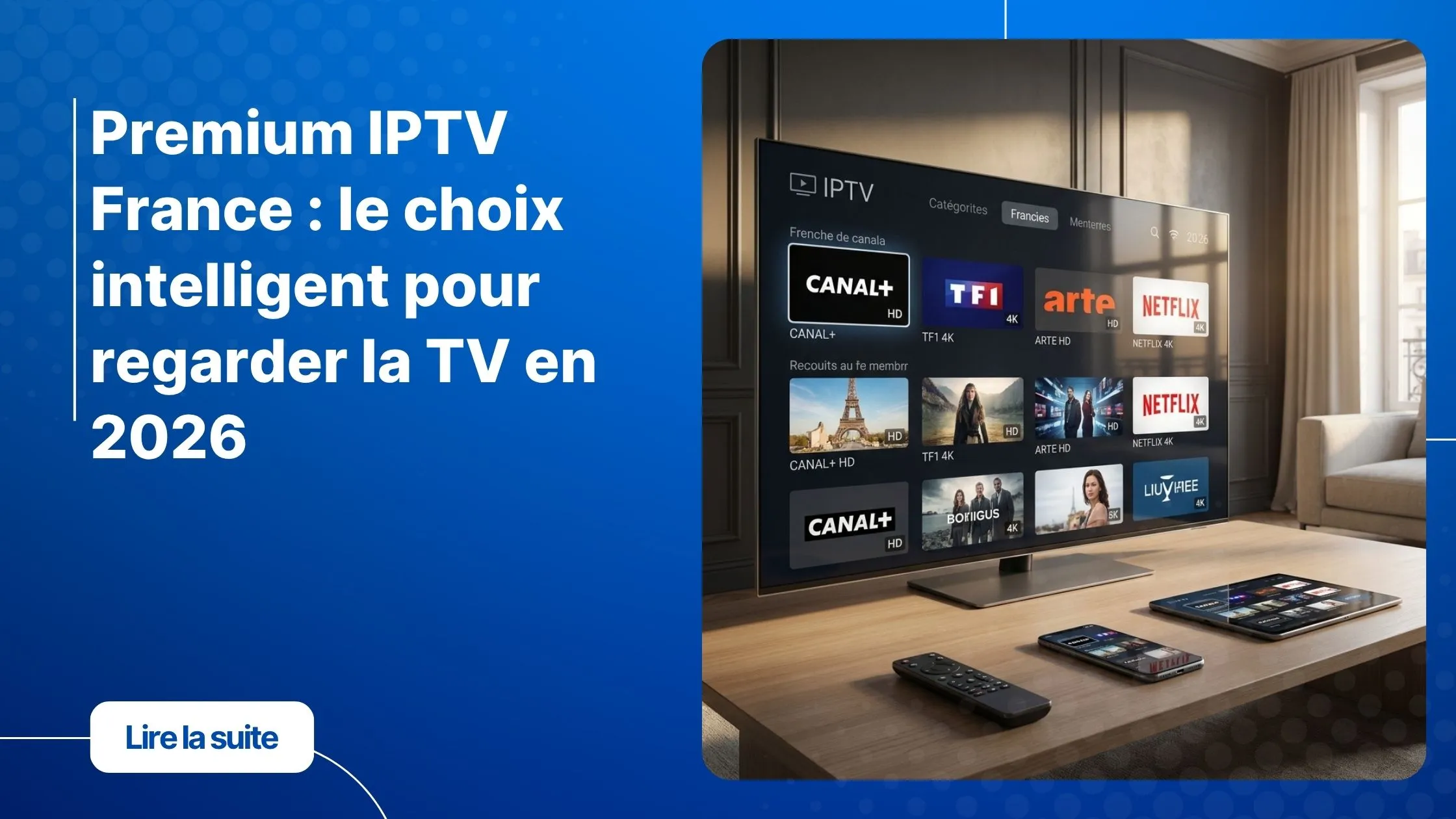 premium iptv france en salon moderne avec TV 4K et appareils connectés