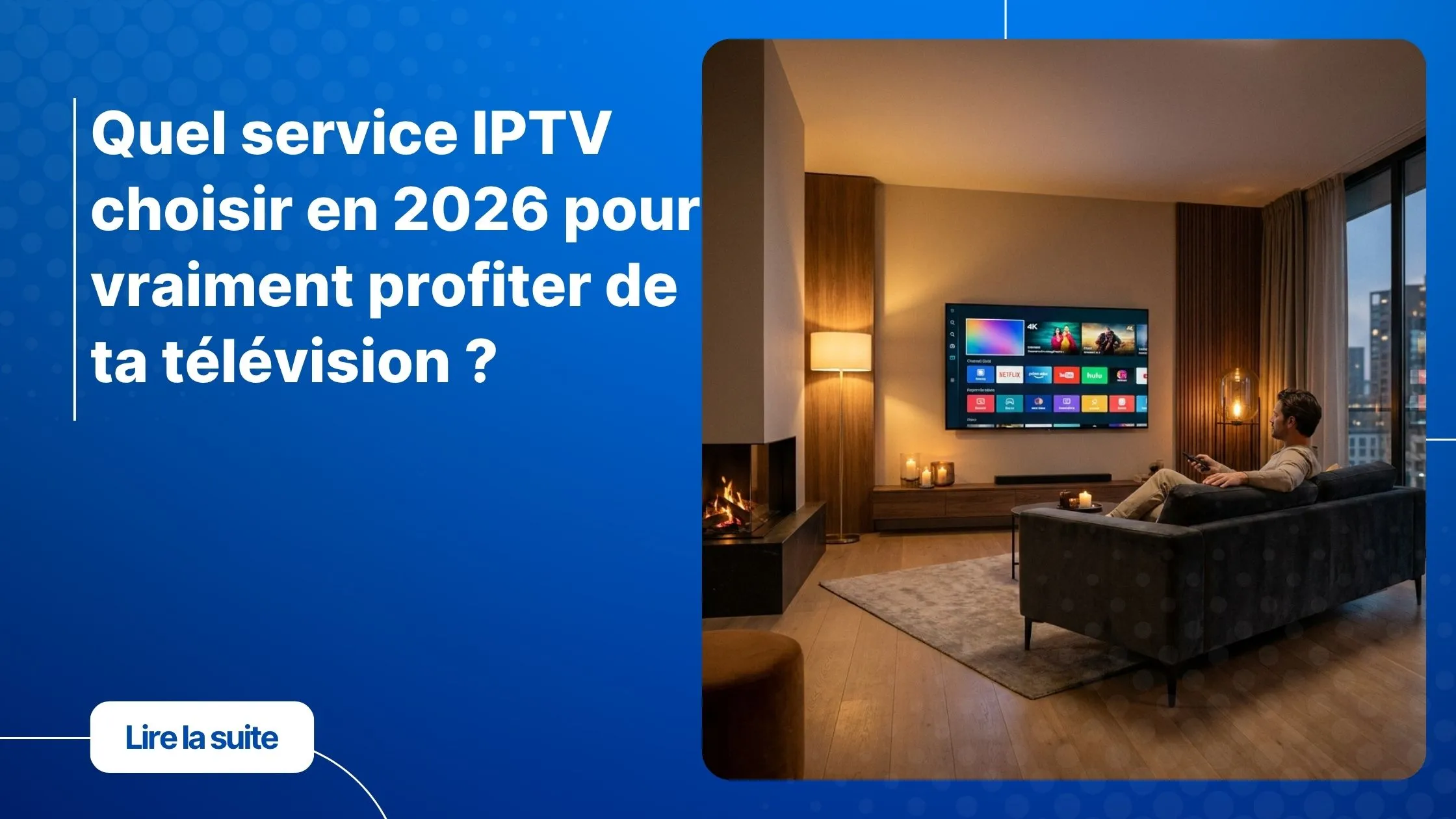 Service IPTV premium en 2026 - interface de streaming sur smart TV
