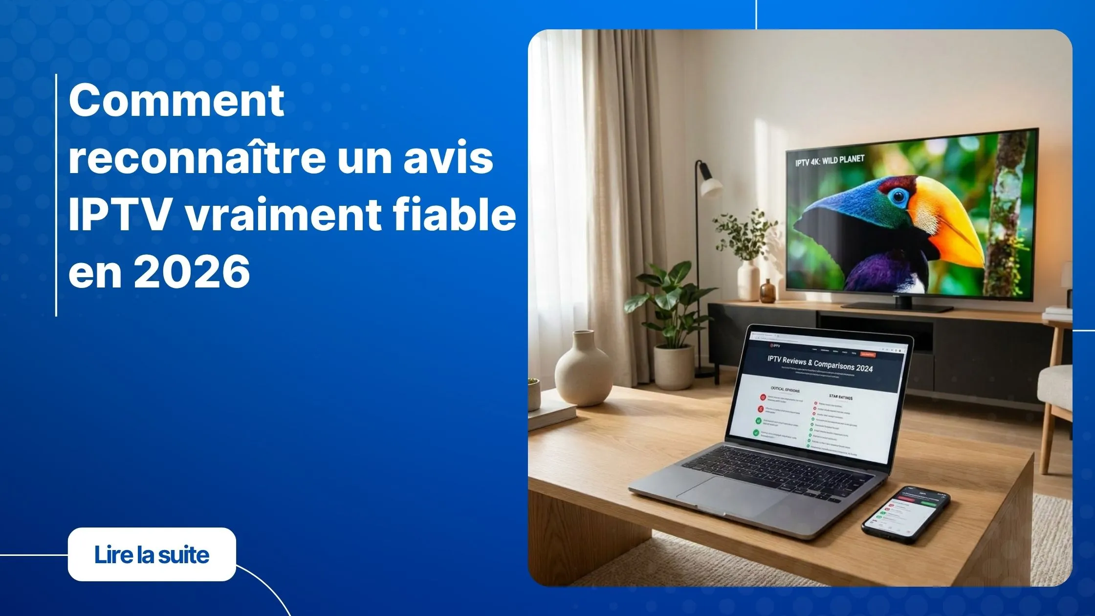 Comment analyser un avis IPTV fiable avant de choisir un abonnement IPTV en 2026
