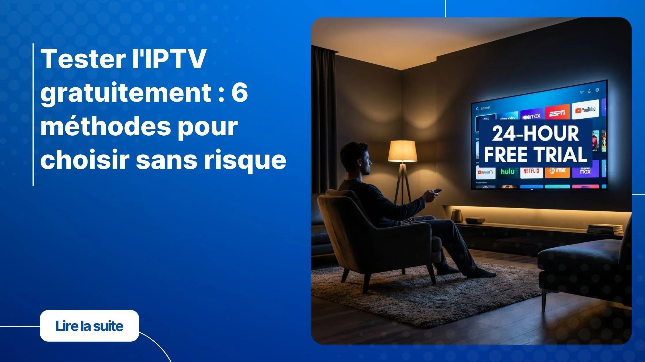 IPTV tester gratuitement avant de choisir son abonnement