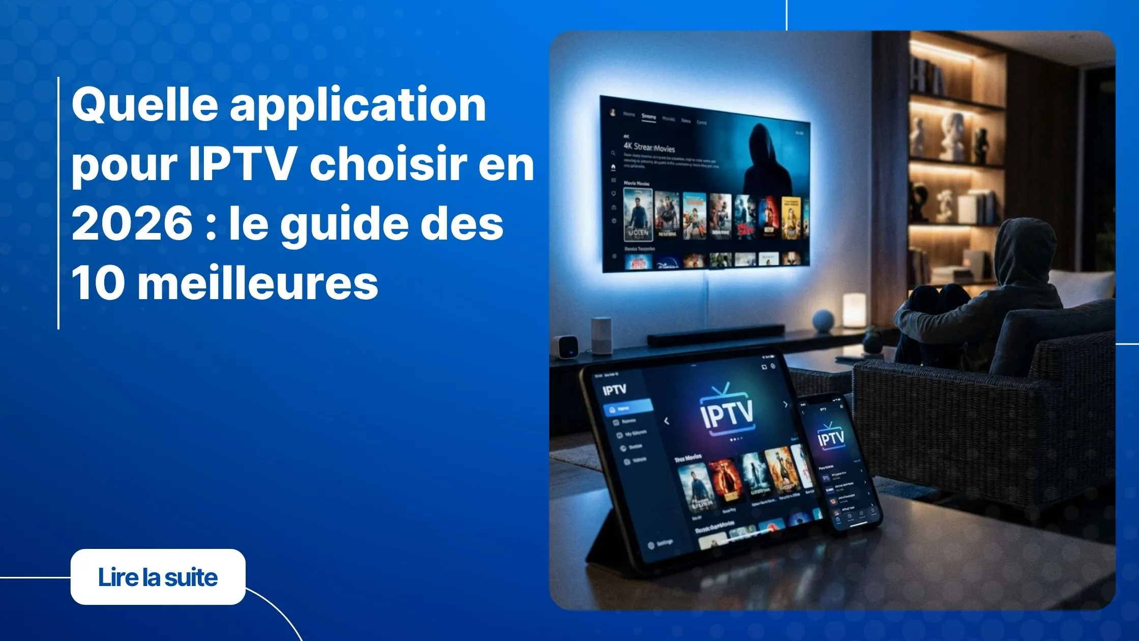 quelle application pour IPTV choisir en 2026