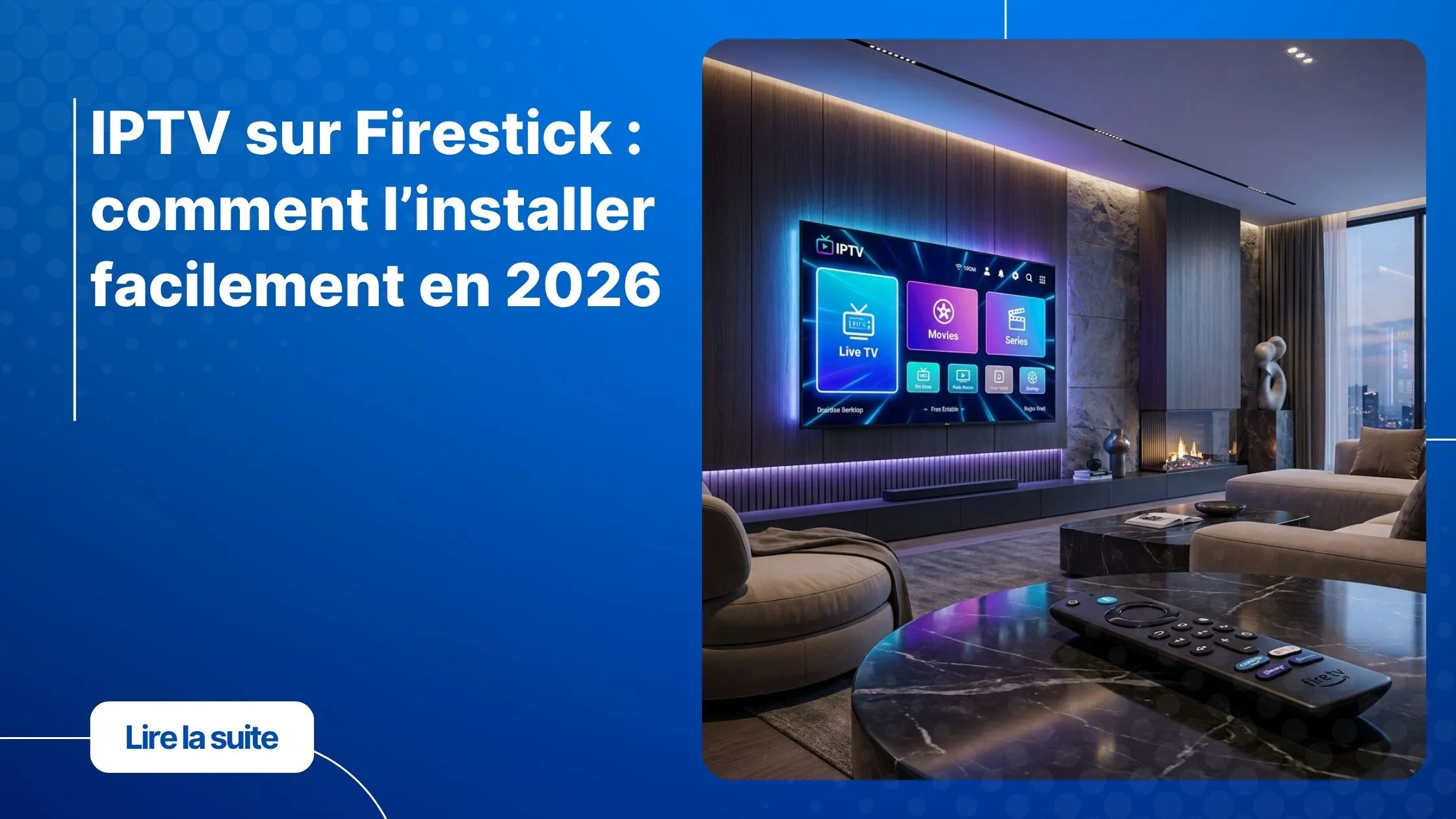 Installation de l’iptv sur firestick sur une télévision connectée moderne