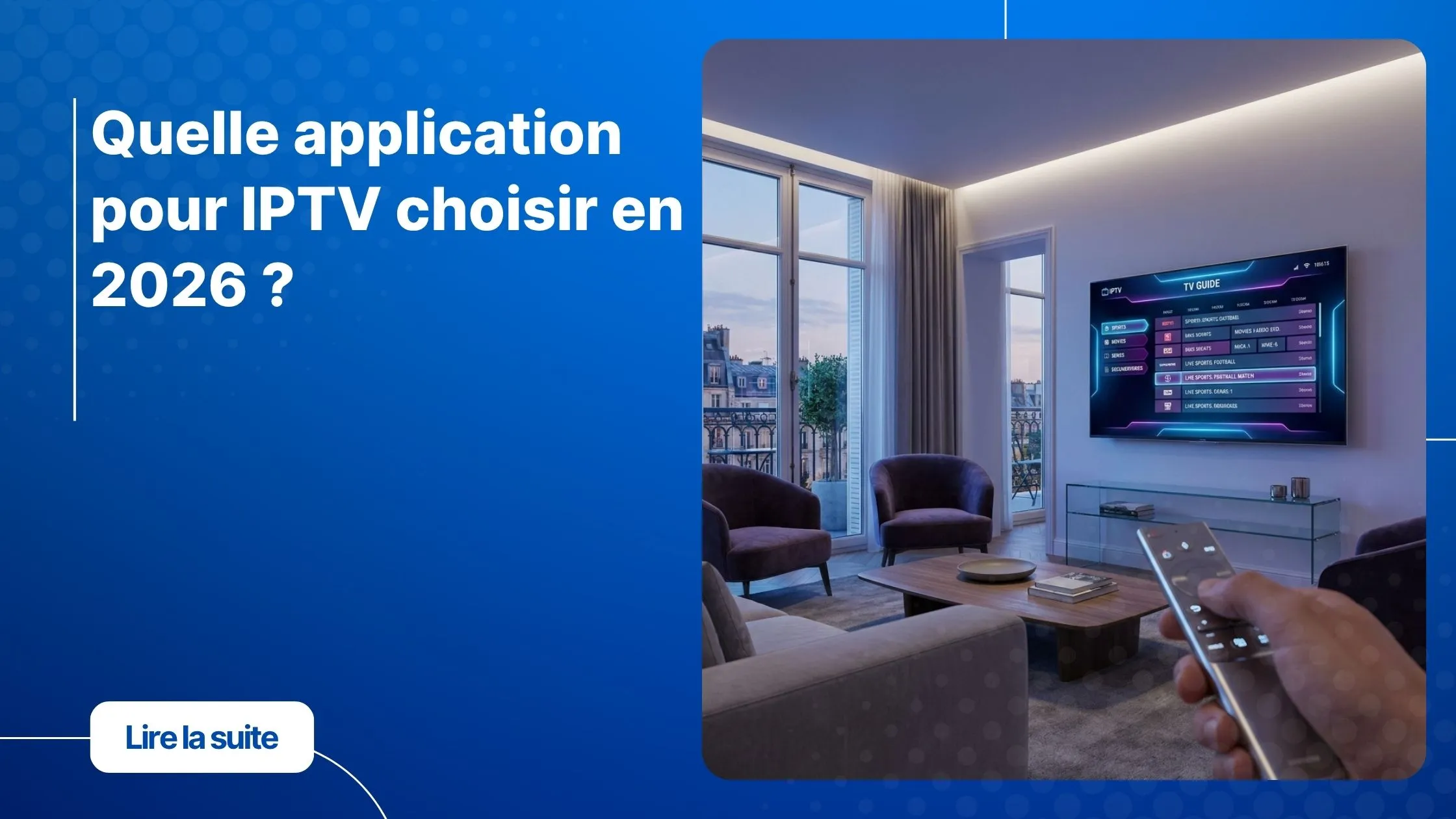 Application pour IPTV moderne affichée sur Smart TV avec chaînes en direct et interface intuitive.