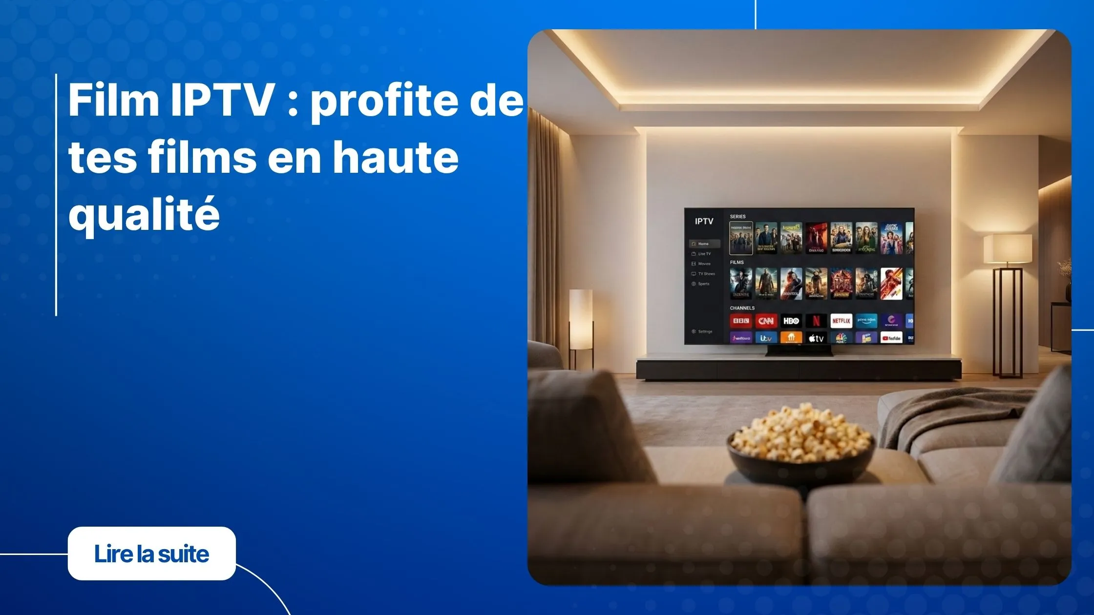 AbonneFilm IPTV en haute qualité dans un salon moderne avec Smart TVment IPTV