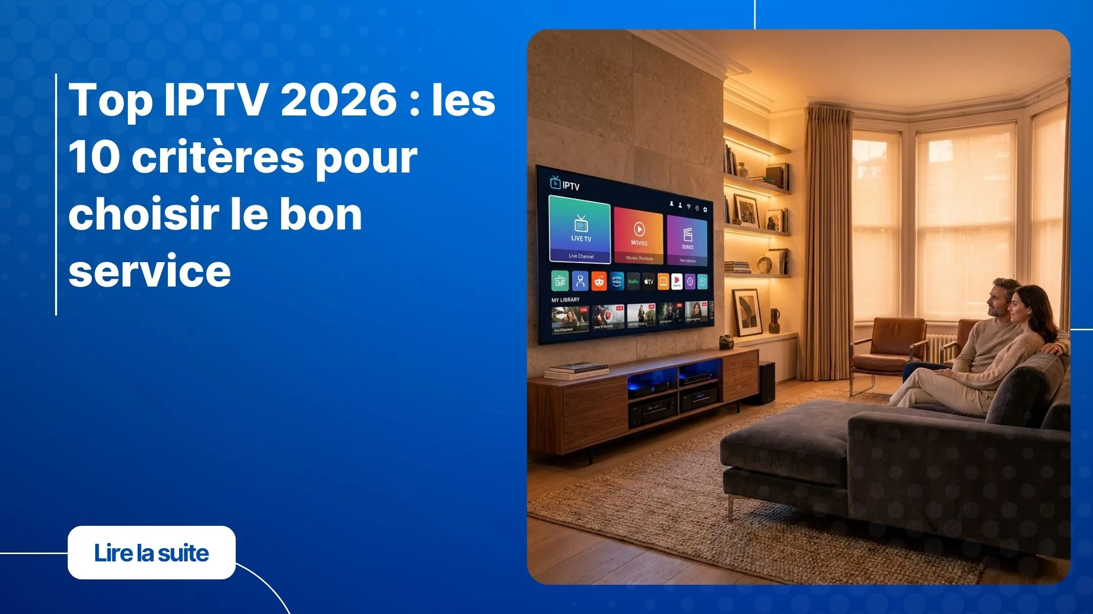 Top IPTV sur une Smart TV moderne dans un salon lumineux avec une interface de Service IPTV réaliste.