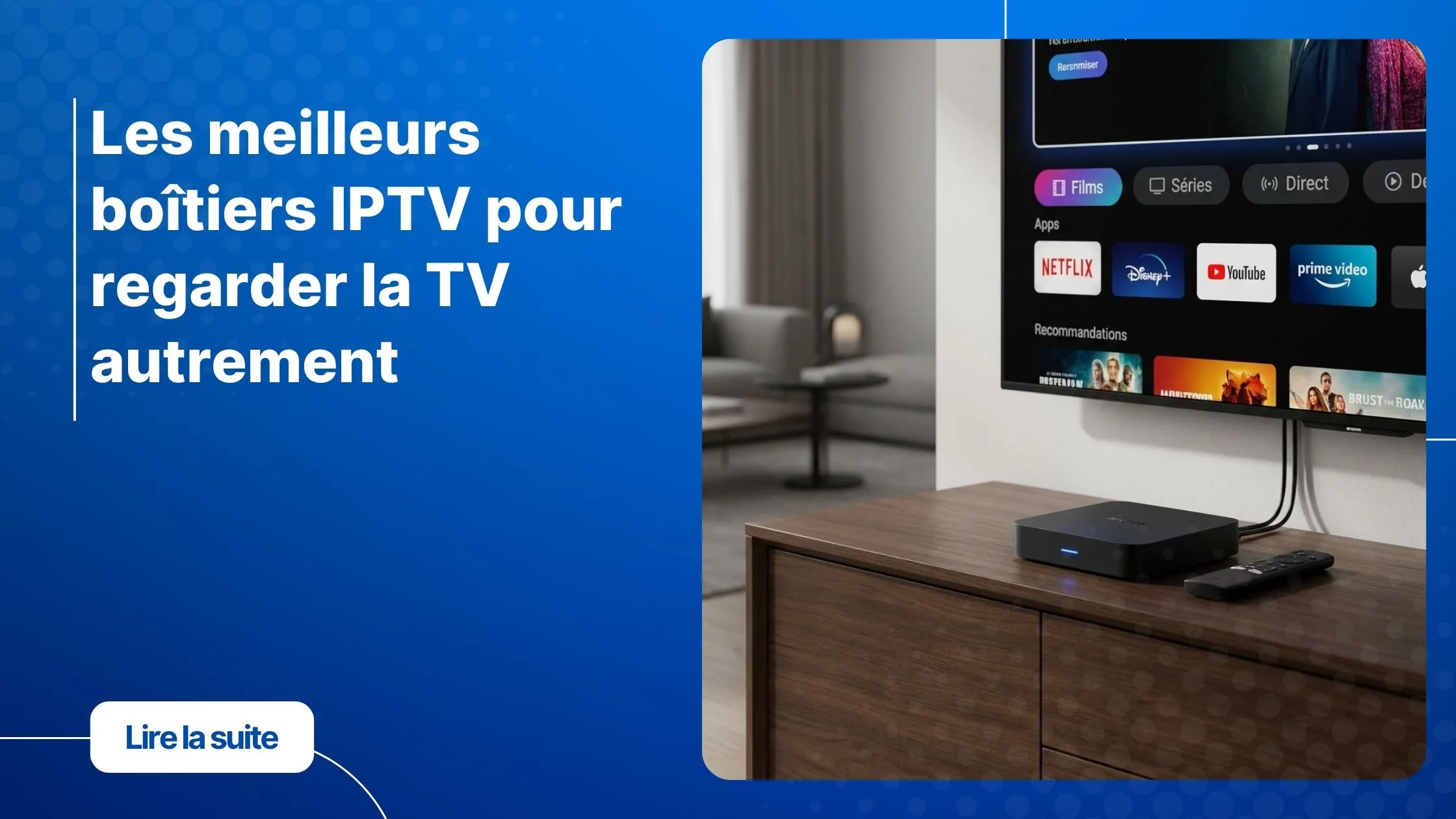 meilleurs boîtiers IPTV connecté à une télévision moderne en 4K