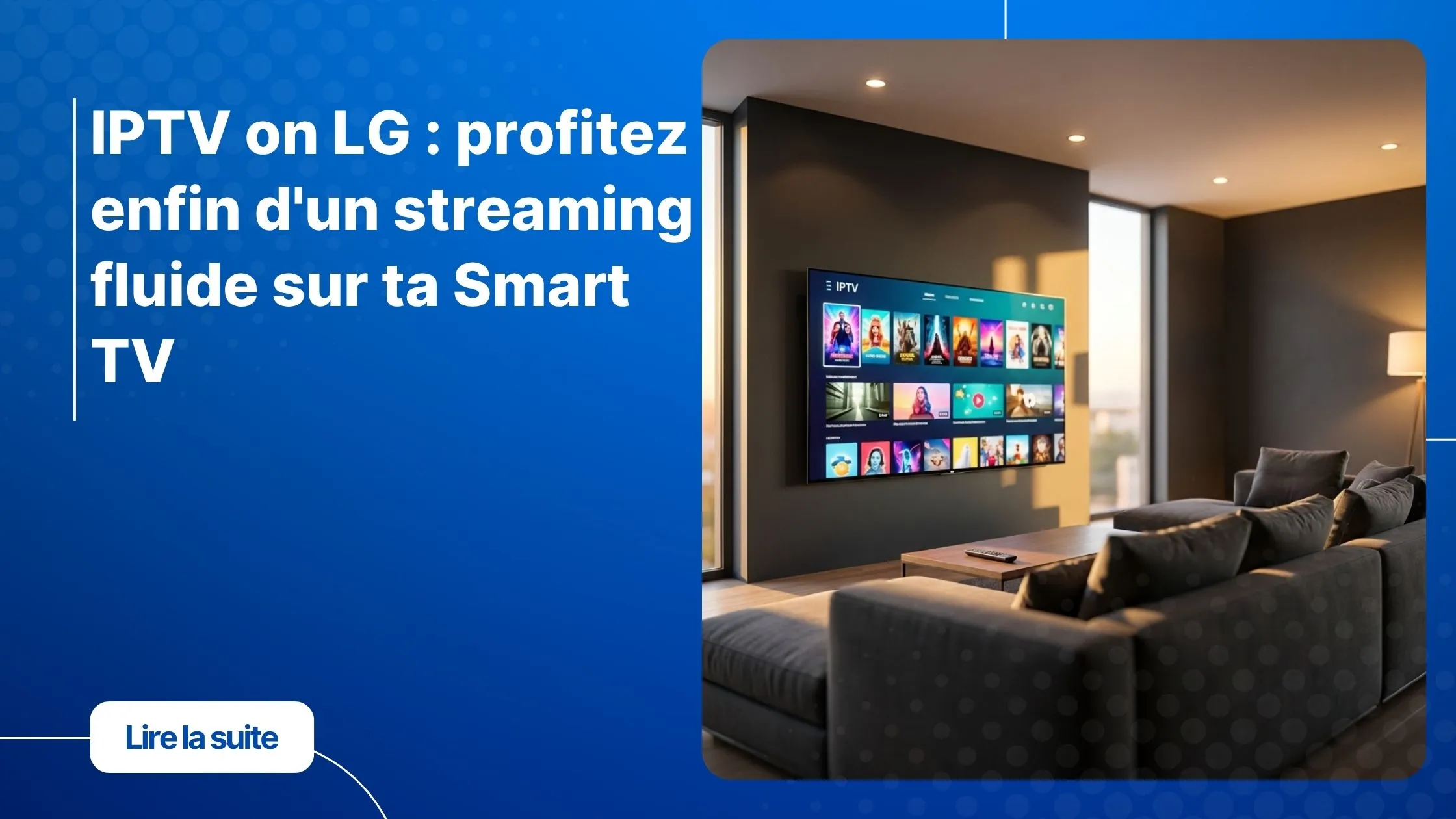 IPTV on LG Smart TV - interface de streaming sur grand écran dans un salon moderne