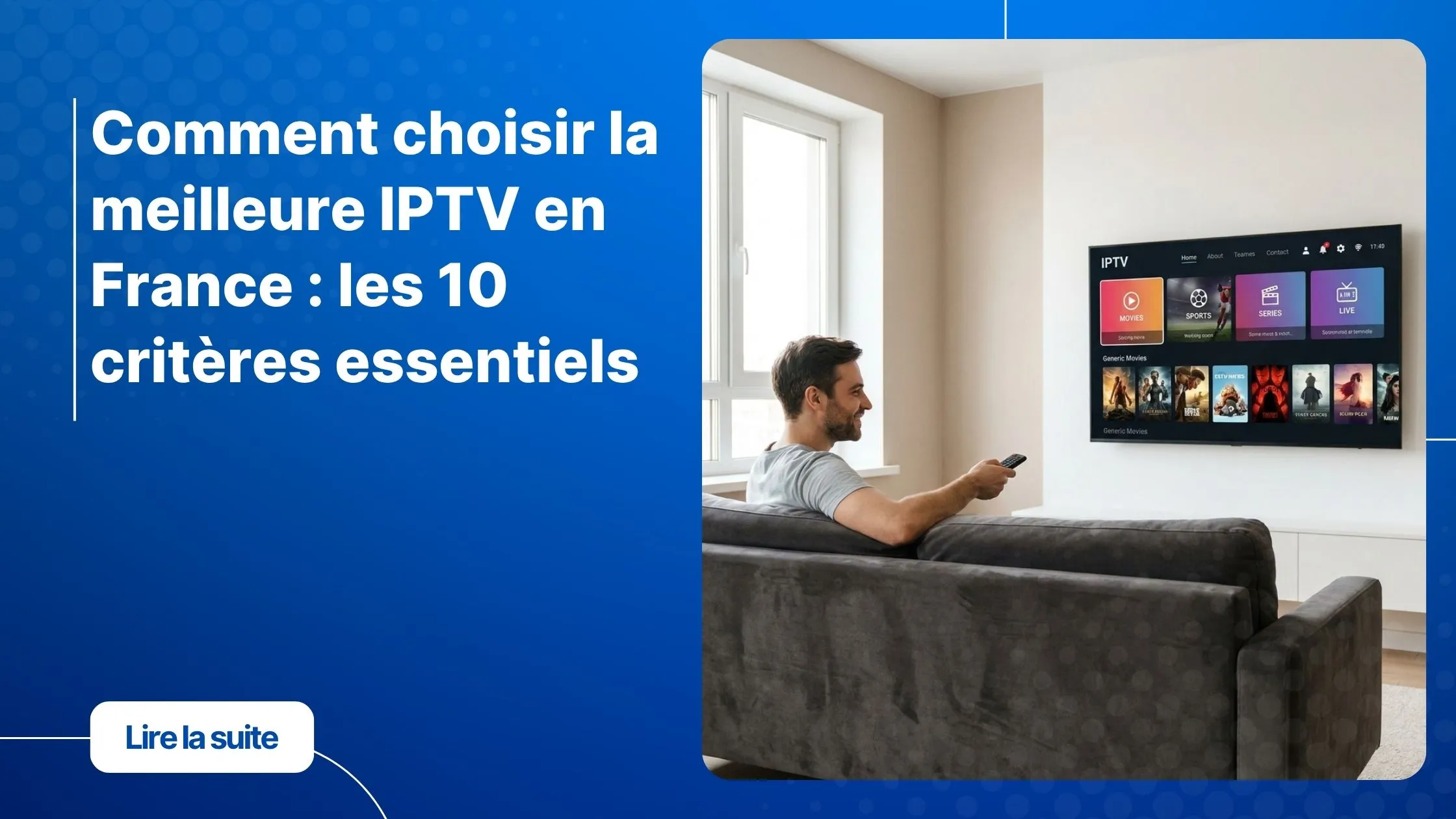 Choisir la meilleure IPTV France en 2026 pour une expérience télévisuelle premium