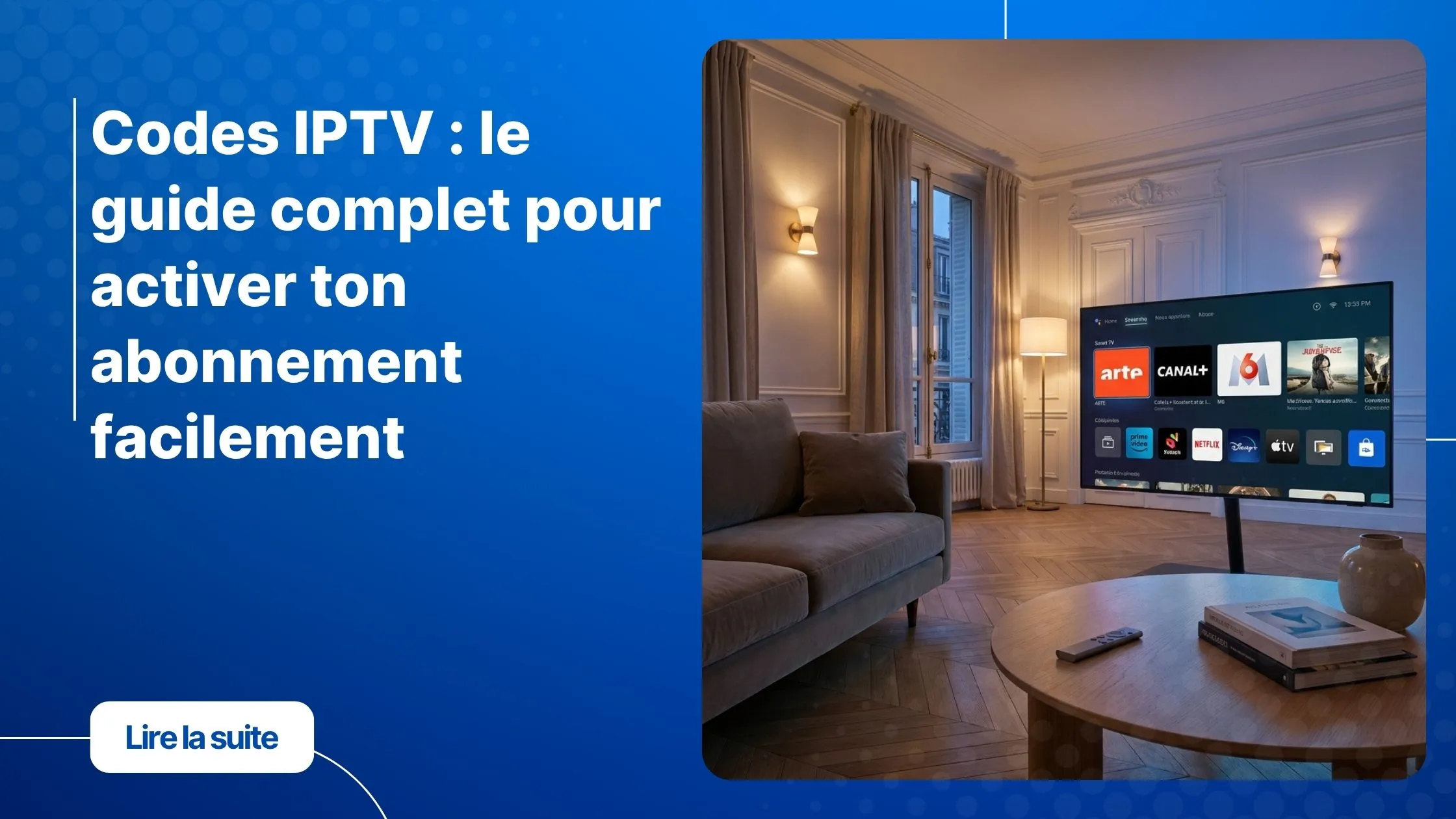 Interface de streaming TV activée grâce à un code IPTV sur Smart TV
