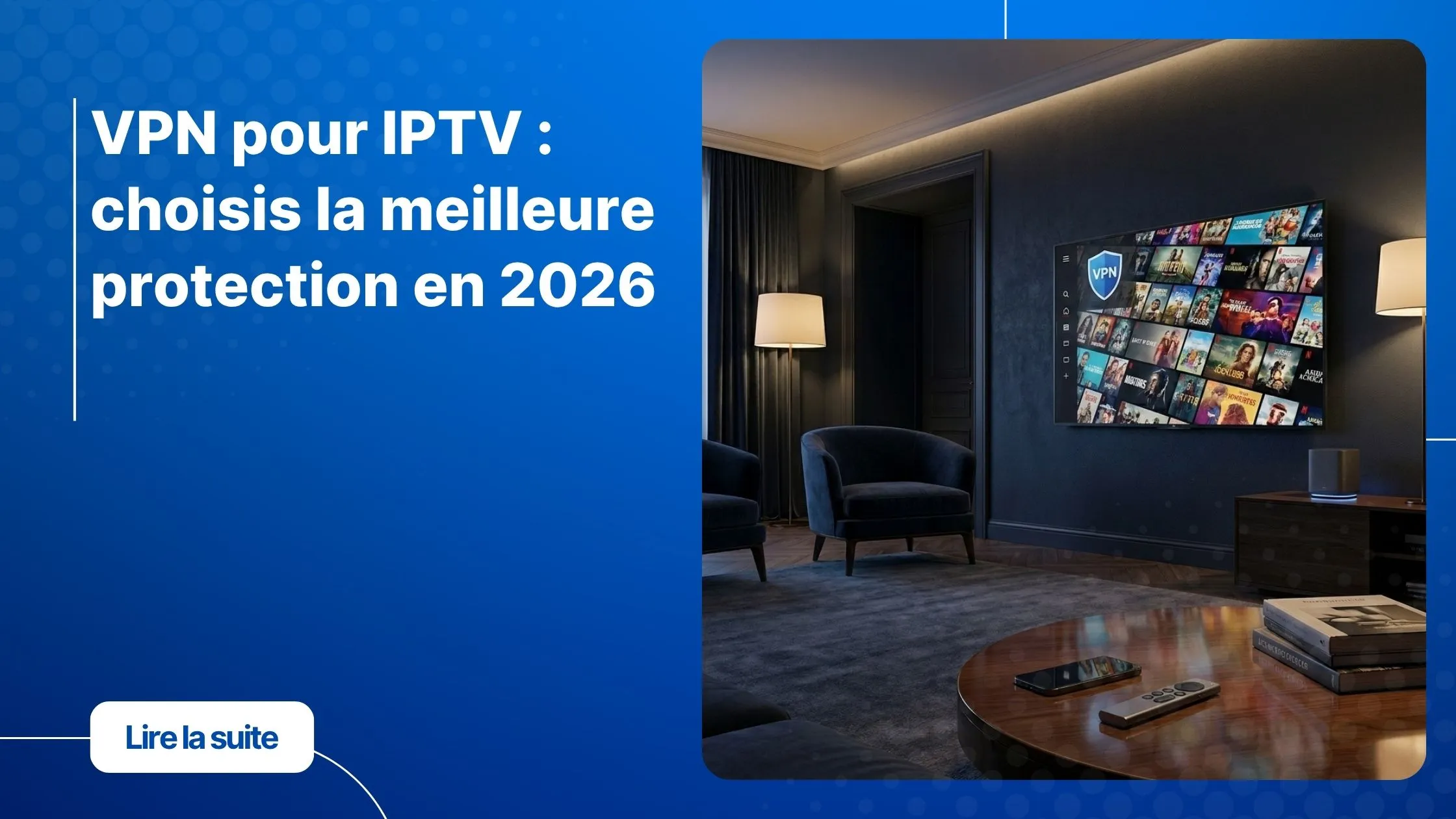 vpn pour iptv sur écran TV avec connexion sécurisée et streaming fluide