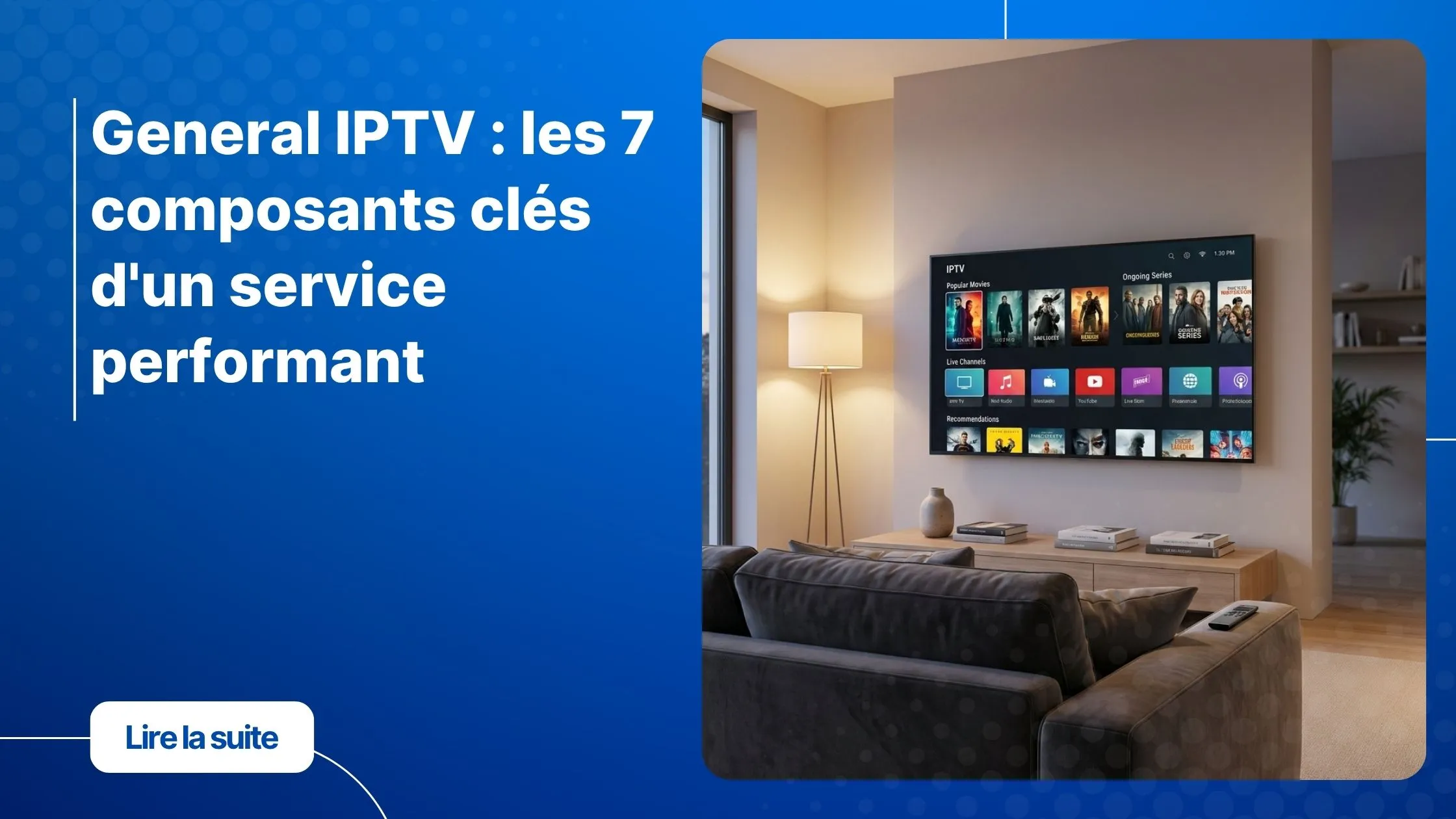 Interface general IPTV affichée sur une Smart TV moderne dans un salon contemporain