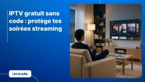IPTV gratuit sans code sur une Smart TV moderne dans un salon lumineux