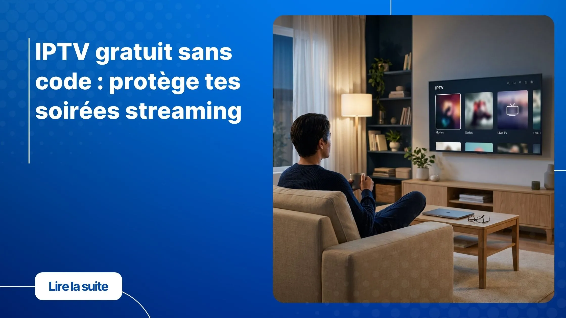 IPTV gratuit sans code sur une Smart TV moderne dans un salon lumineux