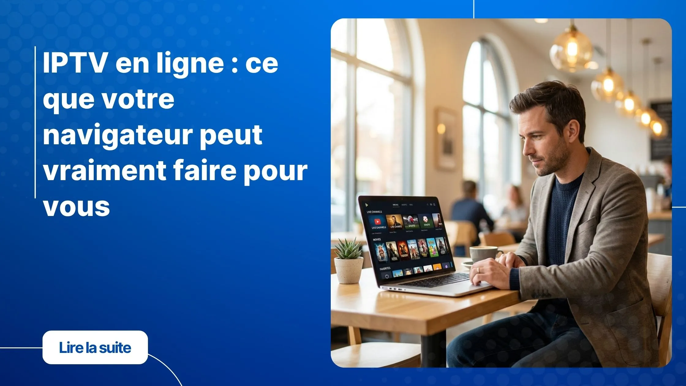 Regarder l'IPTV en Ligne depuis un ordinateur portable, interface de streaming moderne