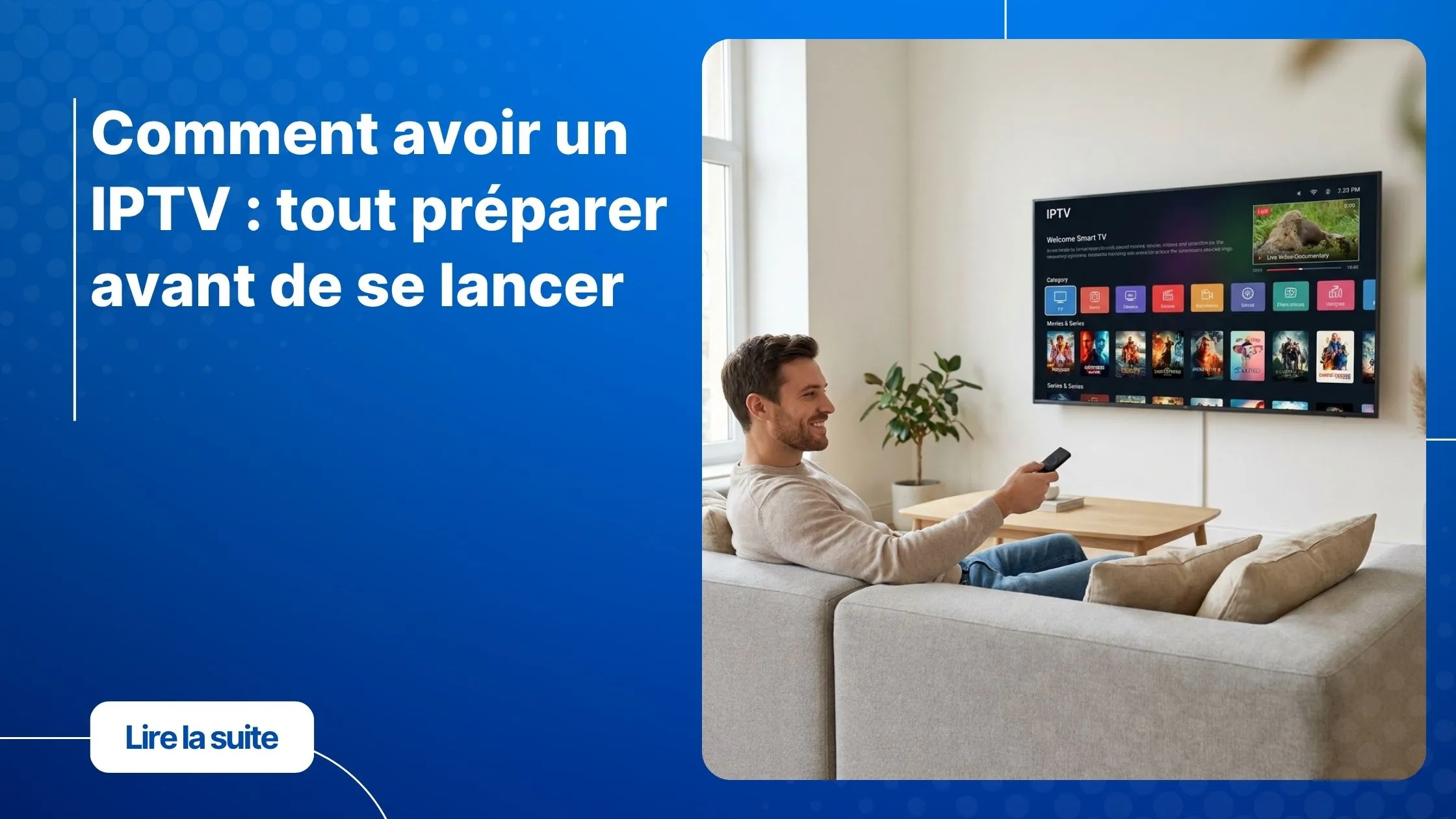 comment avoir un iptv depuis son canapé avec une Smart TV moderne