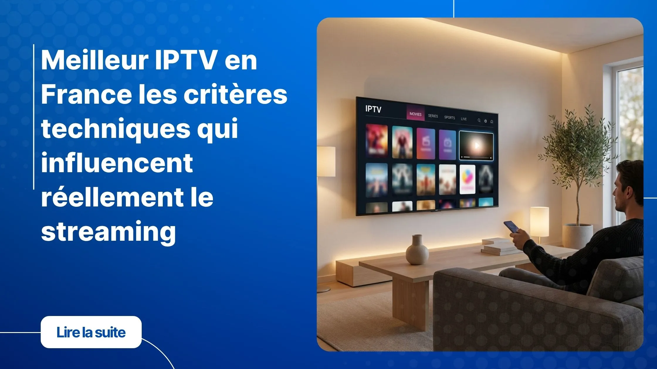 Meilleur IPTV en France - interface streaming moderne sur Smart TV dans un salon contemporain