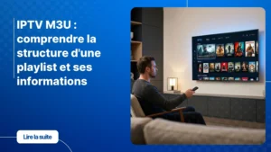 Interface IPTV M3U sur Smart TV dans un salon moderne