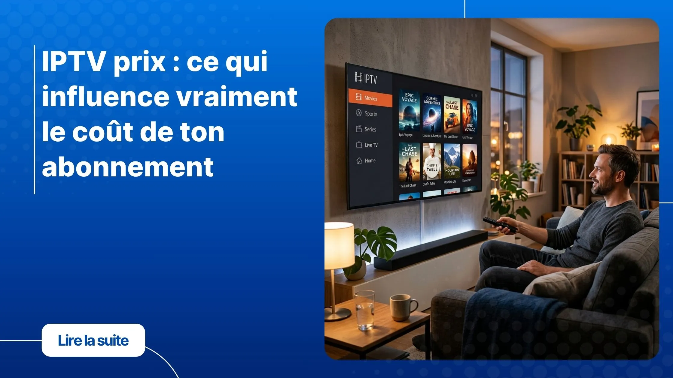 Comprendre l'iIPTV prix pour choisir le bon abonnement