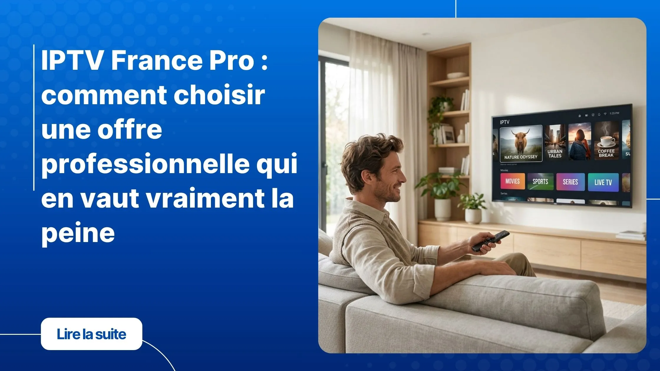 Service IPTV France Pro - interface professionnelle sur smart TV moderne