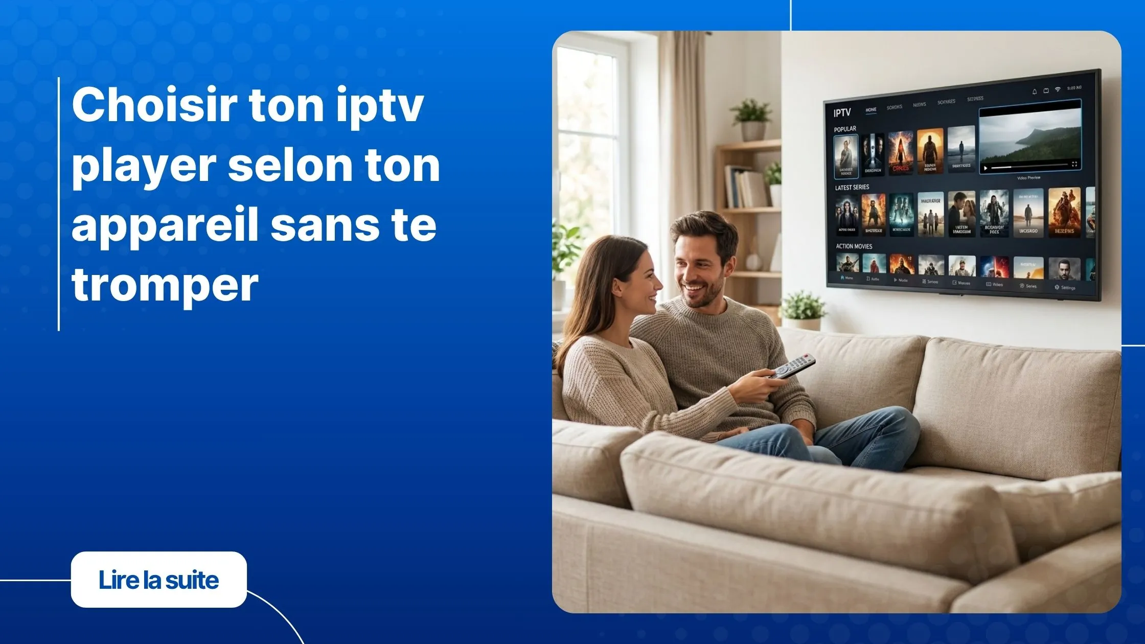 Couple devant une Smart TV affichant un iptv player avec films et séries