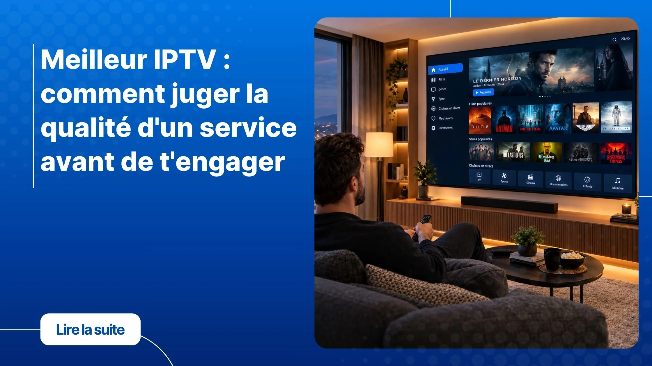 Choisir le meilleur IPTV pour une expérience de streaming fluide et de qualité